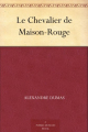Couverture Le Chevalier de Maison-Rouge Editions Public Domain Books 1846
