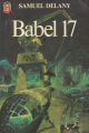 Couverture Babel 17 Editions J'ai Lu (Science-fiction) 1980