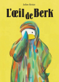 Couverture L'oeil de Berk Editions L'École des loisirs (Pastel) 2020
