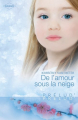 Couverture De l'amour sous la neige Editions Harlequin (Prélud') 2011