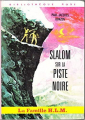 Couverture Slalom sur la piste noire Editions Hachette (Bibliothèque Rose) 1974