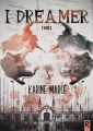 Couverture I dreamer, tome 1 Editions Rebelle 2019