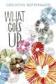 Couverture What Goes Up Editions Greenwillow Books 2020