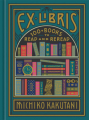 Couverture Ex Libris : 100+ Books to Read and Reread Editions Clarkson Potter 2020