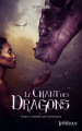 Couverture Le Chant des dragons, tome 1 : L'Ordre des chevaliers Editions Livresque 2020