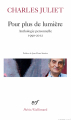 Couverture Pour plus de lumière. Anthologie personnelle (1990-2012) Editions Gallimard  (Poésie) 2020