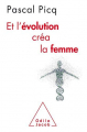 Couverture Et l'évolution créa la femme Editions Odile Jacob (Sciences Humaines) 2020