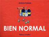 Couverture Bien normal Editions Cornélius 2018