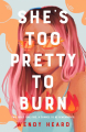 Couverture She's Too Pretty to Burn Editions Henry Holt & Company 2021