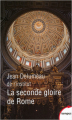 Couverture La Seconde gloire de Rome Editions Perrin (Tempus) 2016
