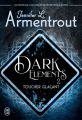 Couverture Dark Elements, tome 2 : Toucher glaçant Editions J'ai Lu 2020