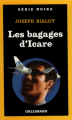 Couverture Les bagages d'Icare Editions Gallimard  (Série noire) 1991