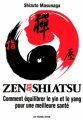 Couverture Zen shiatsu comment équilibrer le yin et le yang pour une meilleure santé Editions Guy Trédaniel 1999