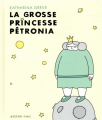 Couverture La grosse princesse Pétronia Editions Actes Sud (L'An 2) 2020