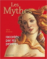 Couverture Les mythes racontés par les peintres: culture et religion Editions Bayard 2011