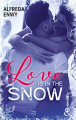 Couverture Love is in the snow Editions Harlequin (&H) 2020
