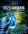 Couverture Cocktails pour les geeks Editions Solar 2017