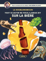 Couverture Le houblonomicon : Tout ce qu'on ne vous a jamais dit sur la bière  Editions Michel Lafon 2020