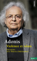 Couverture Violence et islam : Entretiens avec Houria Abdelouahed Editions Points (Essais) 2017