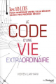 Couverture Le code d'une vie extraordinaire Editions Guy Trédaniel 2018