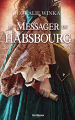Couverture Le messager du Habsbourg Editions Gloriana 2020