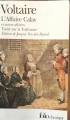 Couverture L'affaire Calas, Traité sur la Tolérance et autres affaires Editions Folio  (Classique) 2002