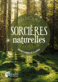 Couverture Sorcières naturelles, tome 2 : Entre Ombre et Lumière Editions Danae 2020