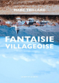 Couverture Fantaisie villageoise Editions Le mot et le reste 2020