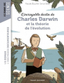 Couverture L'incroyable destin de Charles Darwin et la théorie de l'évolution Editions Bayard (Jeunesse) 2018