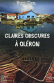 Couverture Claires obscures à Oléron Editions TDO (Terroir du Sud) 2018
