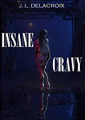 Couverture Insane Cravy, tome 1 Editions Autoédité 2020
