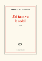 Couverture J'ai tant vu le soleil Editions Gallimard  (Blanche) 2020