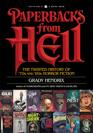 Couverture Paperbacks from Hell: The Twisted History of '70s and '80s Horror Fiction