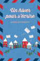Couverture Un hiver pour s’écrire  Editions France Loisirs 2020