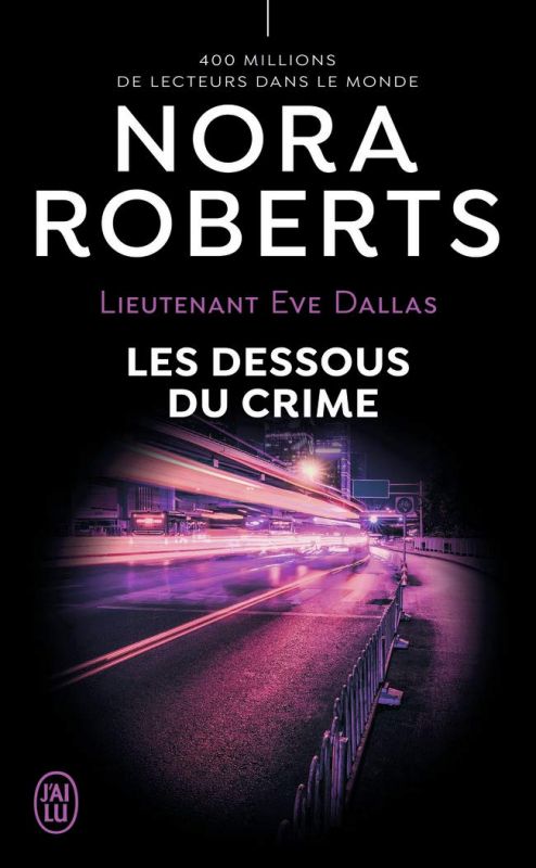 Couverture Lieutenant Eve Dallas, tome 48 : Les dessous du crime