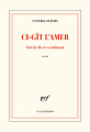 Couverture Ci-gît l'amer Editions Gallimard  (Blanche) 2020