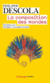 Couverture La composition des mondes - Entretiens avec Pierre Charbonnier Editions Flammarion (Champs - Essais) 2017