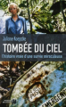 Couverture Tombée du ciel Editions Les Presses de la Cité (Document) 2012