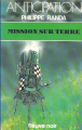 Couverture Mission sur Terre Editions Fleuve (Noir - Anticipation) 1981