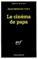Couverture Le cinéma de papa Editions Gallimard  (Série noire) 1997