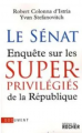 Couverture Le Sénat : Enquête sur les superprivilégiés de la République Editions du Rocher 2008