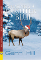 Couverture Chasing a Brighter Blue Editions Bella Books 2015