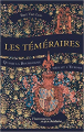 Couverture Les Téméraires : Quand la Bourgogne défiait l'Europe Editions Flammarion (Au fil de l'histoire) 2020