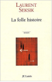 Couverture La folle histoire Editions JC Lattès 2004
