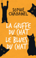 Couverture La griffe du chat, suivi de Le blues du chat Editions de Noyelles 2020