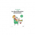 Couverture La diversification alimentaire Editions First (Ma P'tite Famille) 2020