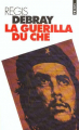 Couverture La guérilla du Che Editions Points (Essais) 1996