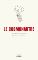 Couverture Le cosmonautre : Fragments poétiques & pensées fantaisistes Editions Autoédité 2020