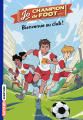 Couverture Jo Champion de Foot, tome 2 : Bienvenue au club! Editions Bayard (Aventure) 2018