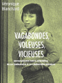 Couverture Vagabondes, voleuses, vicieuses Editions Bourin 2019